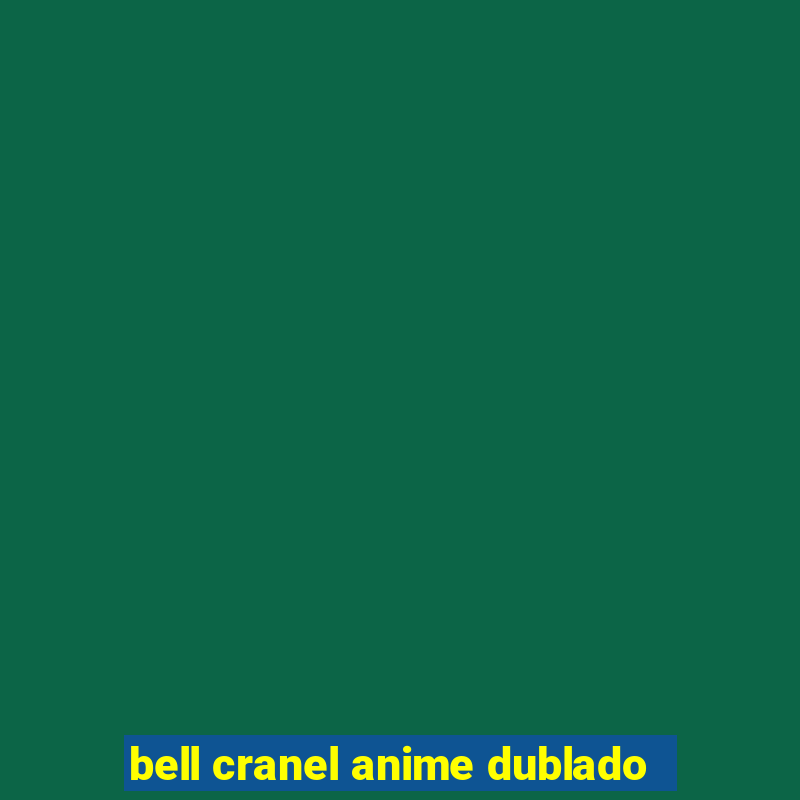 bell cranel anime dublado